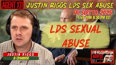 AGENT X11 EP: 306 LDS SEXUAL ABUSE