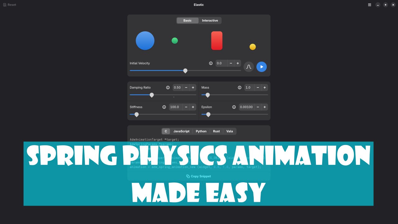 Design Smooth Spring Animations with Elastic for GNOME Fast Physics Workflow