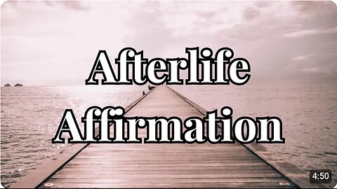 Afterlife Affirmation