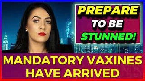 MANDATORY VAXINES HAVE ARRIVED, are we really about to go through this all over again