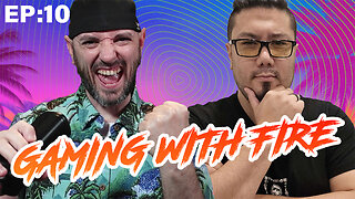 🟢GAMING WITH FIRE EP10🟢