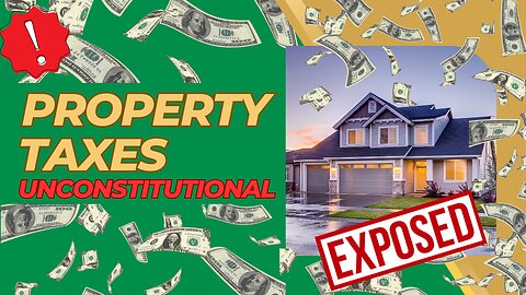 Property Taxes are Unconstitutional