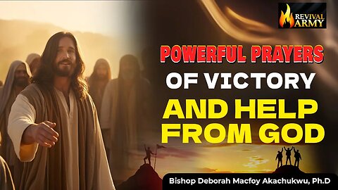 Powerful Prayers of Victory & Help from God (psalm 91 and psalm 121) _ Bishop Deborah Macfoy, Ph.D