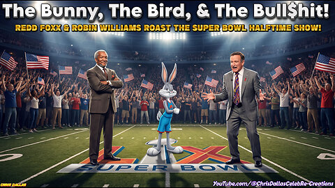 The Bunny, The Bird, & The Bull$hit! Redd Foxx & Robin Williams Roast The Super Bowl Halftime Show!