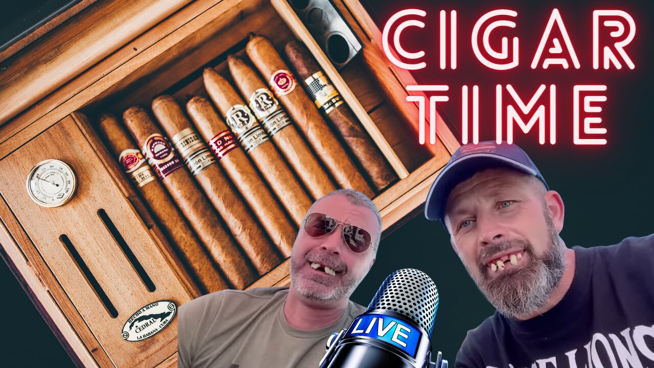 Cigar Time Test Stream - Lets Chat