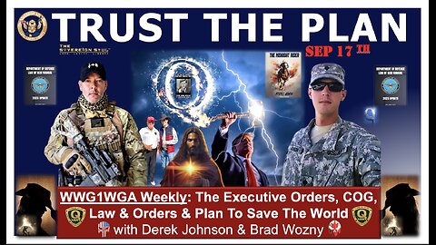 WWG1WGA - Trust the Plan, Pres. Trump’s Q Operation to Save the World. Derek Johnson, Brad Wozny