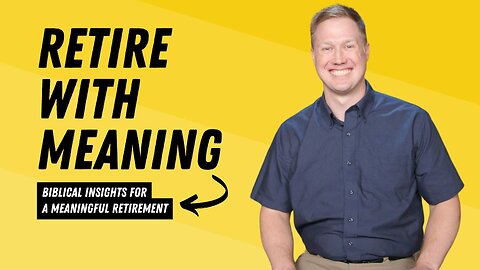 209 - What Does the Bible Really Say About Retirement?