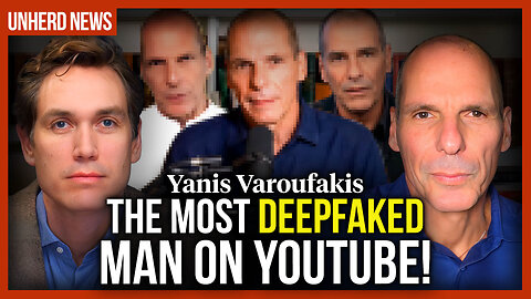 Yanis Varoufakis: The most deepfaked man on YouTube!