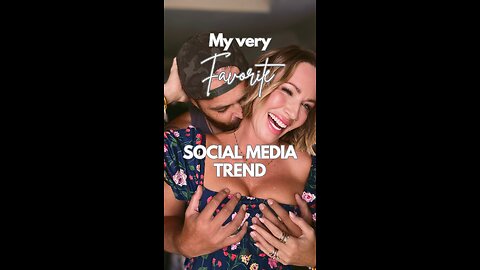 My Favorite Social Media Trend