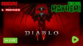 🕸 LIVE - AKAGUMO - DIABLO IV WITH MRR4GER!