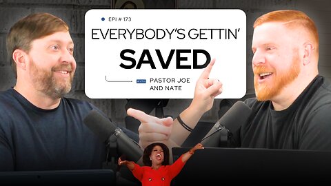 Episode 173 – Universalism and the “Everyone Gets a Trophy” Gospel