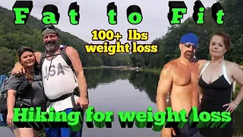 Hiking For Weight Loss - 100lbs so far