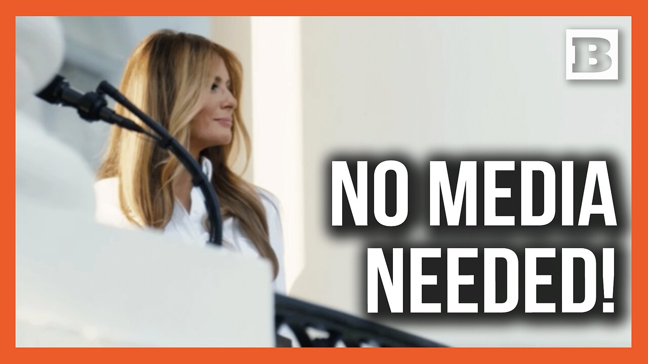 "Melania" Film Shows First Ladies Don’t Have to Bow to "Horrible Press"