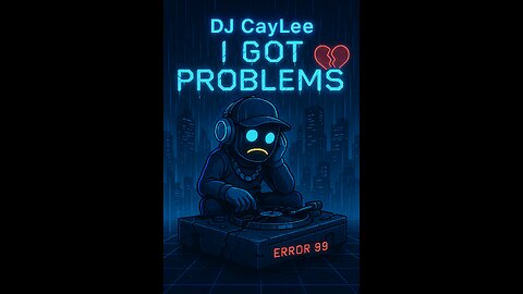 I Got Problems
