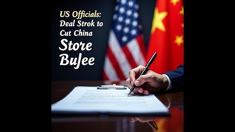 US officials: Deal struck to cut China trade deficit