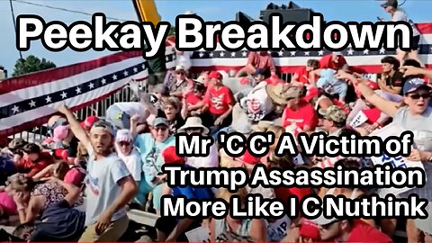 [Sep 27, 2024] Mr 'C C' A Victim of Trump Assassination More Like I C Nuthink (language warning) [DITRH]
