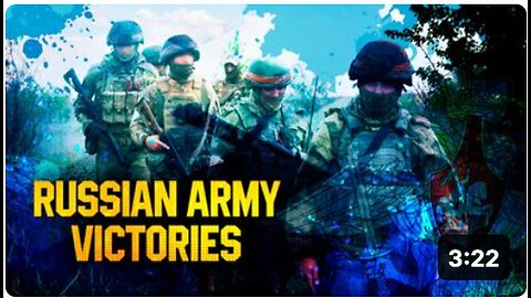 "Ukrainian Offensive Yields Victories for Russian Army"