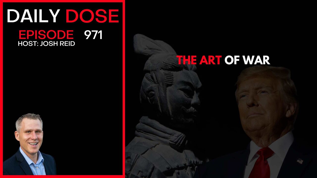 The Art of War | Ep. 971 The Daily Dose