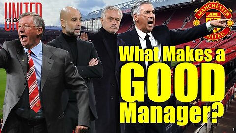 What Makes a GOOD Football Manager?