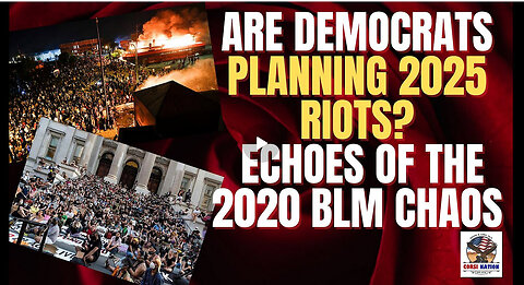 DR JEROME CORSI - Are Democrats Planning 2025 Riots? Echoes of the 2020 BLM Chaos