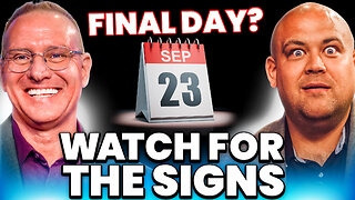 Rapture Report: Why Sep. 23, 2025 Is NOT the Day? - Ep. 7132