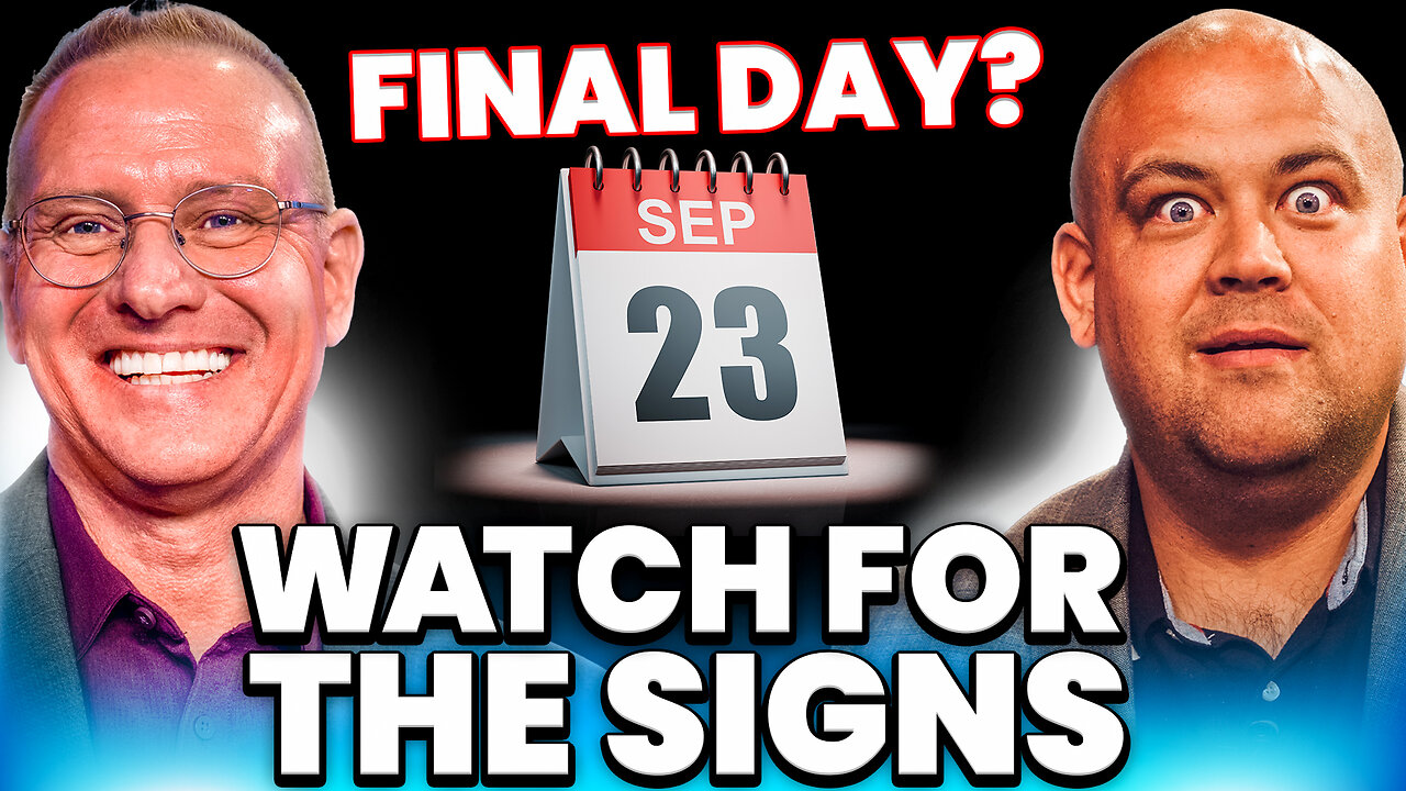 Rapture Report: Why Sep. 23, 2025 Is NOT the Day? - Ep. 7132