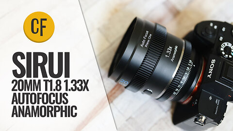 Sirui 20mm T1.8 S35 Autofocus 1.33x Anamorphic lens review