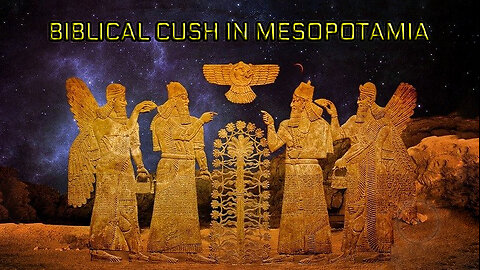 BIBLICAL CUSH GOES TO SUMER, MOVES ON TO INDIA...
