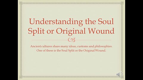 Healing the Divine Masculine - Pt 1 Soul Split
