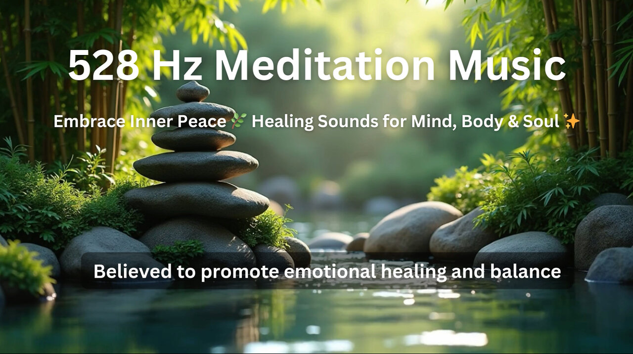 ✨ 528 Hz Meditation Music for Deep Relaxation, Stress & Anxiety Relief 🎶 (Healing Frequency)
