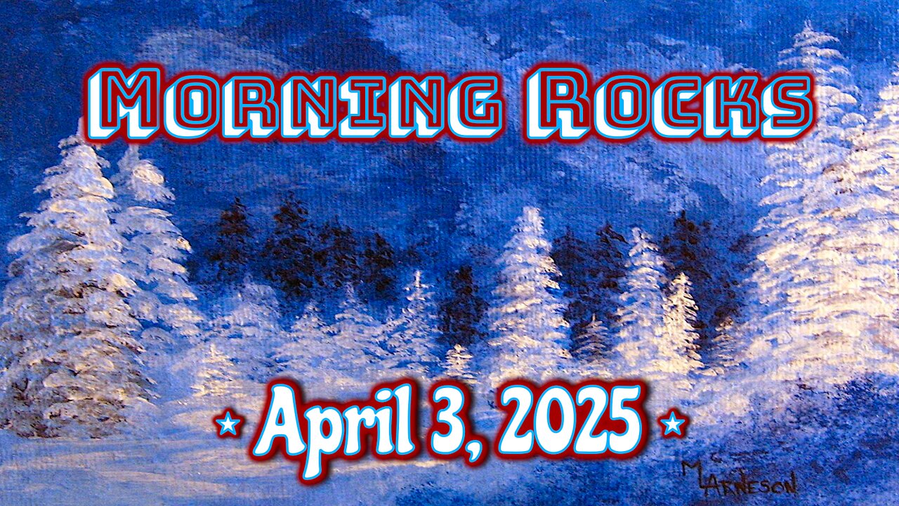 🌞 Morning Rocks - 4.3.25