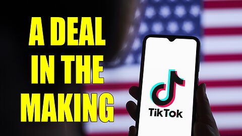The TikTok Dilemma - A Deal in the Making | The Drill Down | Ep. 237