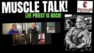 Muscle Talk! Lee Priest is BACK!