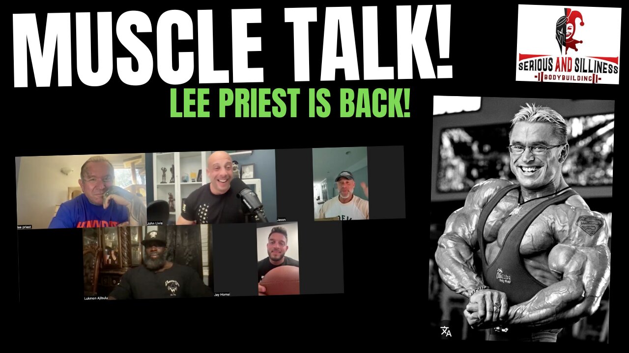 Muscle Talk! Lee Priest is BACK!