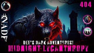Dogman & The Wolfman Roam Ohio! FT Dee’s Dark Adventures