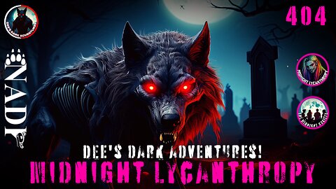 Dogman & The Wolfman Roam Ohio! FT Dee’s Dark Adventures