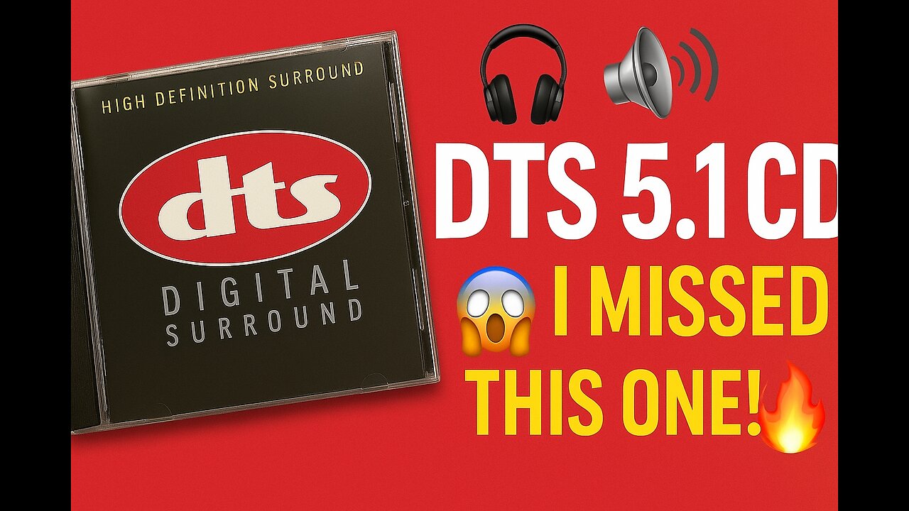 🔊🎶 DTS 5.1 CD Experience: The Surround Sound I’ve Been Missing! 🔥💿