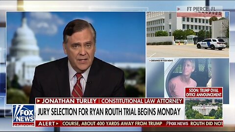Jonathan Turley: Ryan Routh Is A Megalomaniac