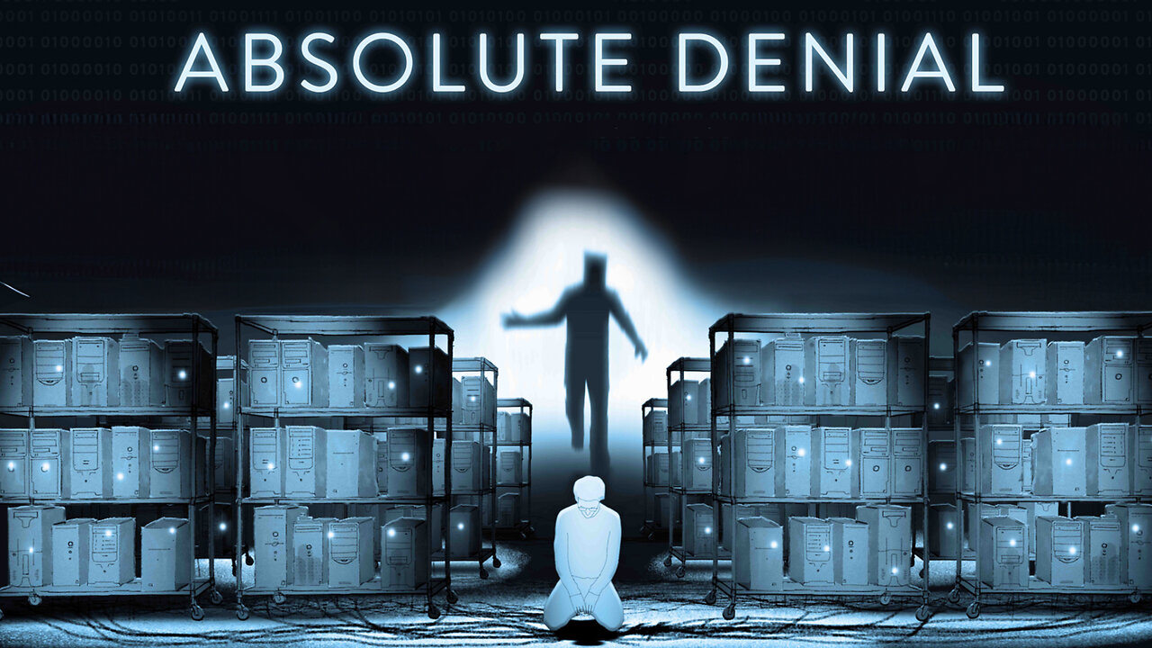 'ABSOLUTE DENIAL' - AWARD WINNING FILM ABOUT A.I.