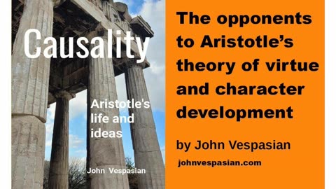 Opponents to Aristotle’s theory of virtue and character development