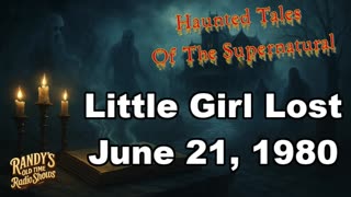 80-06-21 Little Girl Lost [by Rosemary Timperley]