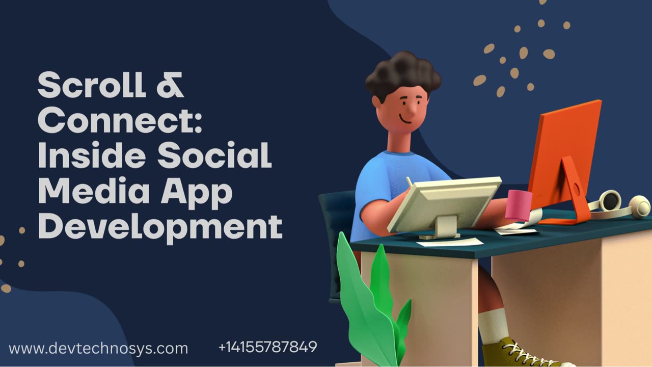 Scroll & Connect: Inside Social Media App Development
