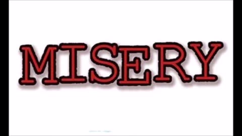 Misery