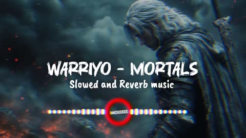 Mortals NCS music slowed and reverb remix