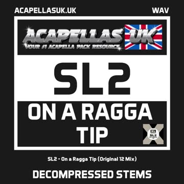SL2 - On A Ragga Tip Decompressed Stems