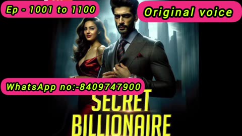 secret billionaire episode 1001 to 1010 || secret billionaire ep 1051 to 1060 || kuku fm story