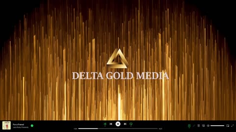 DELTA GOLD MEDIA 24/7