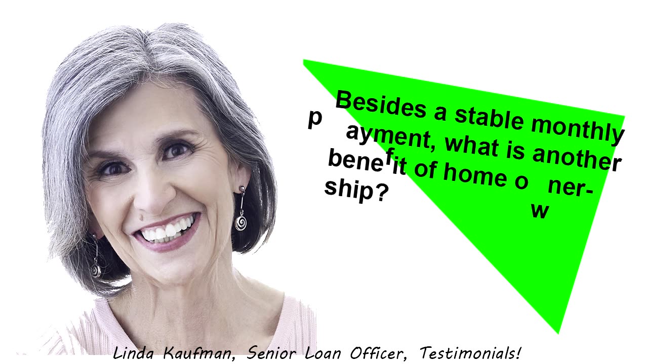 What Else Besides A Stable Monthly Payment Is A Benefit of Home Purchase?