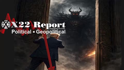 X22 Report: Only When We Are United, Can We Defeat The Entrenched Dark Enemy.......