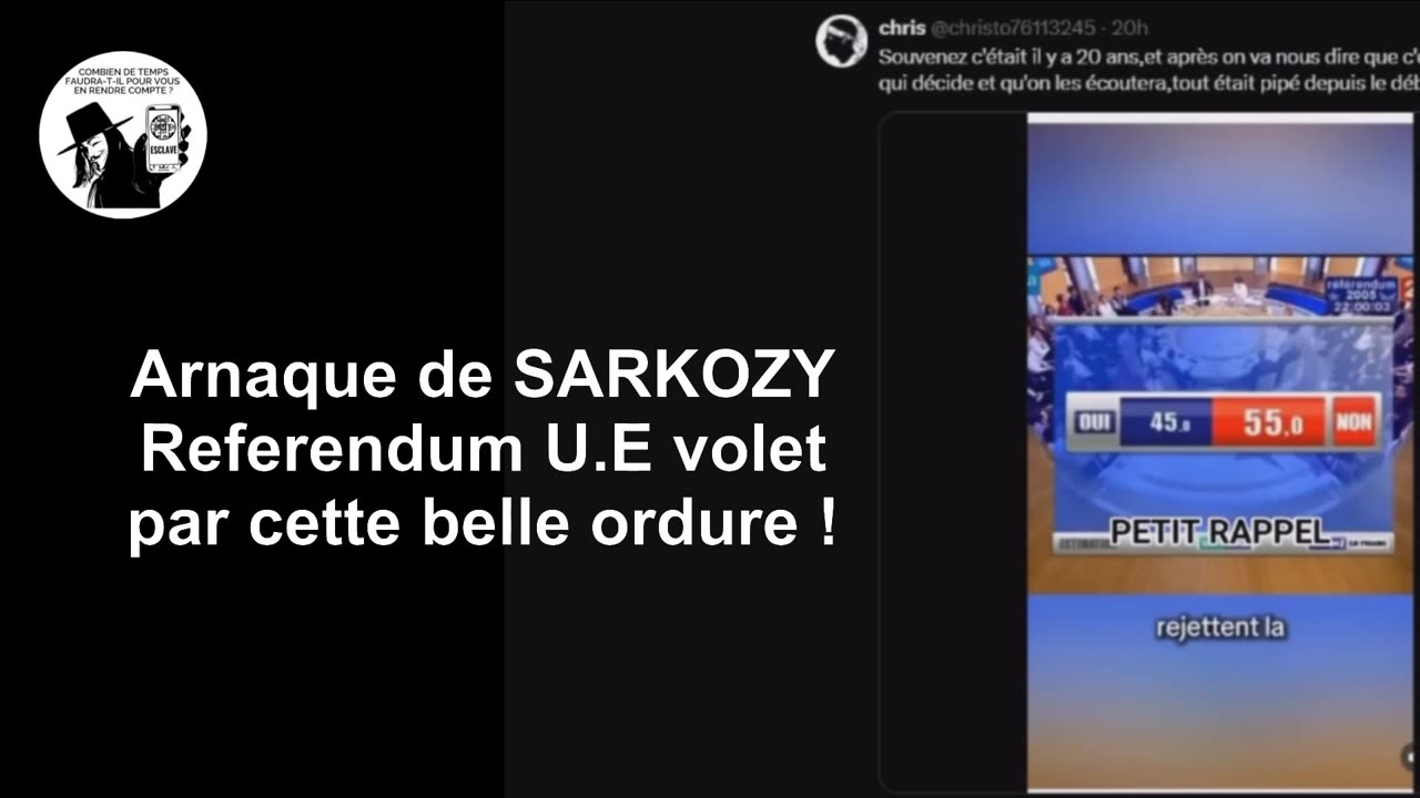 U.E. referendum L'ordure de SARKOZY nous à tous entubés (On n'oublie pas!!!!) 🤢👊😡